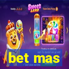 bet mas