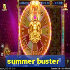 summer buster