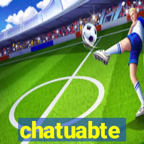 chatuabte