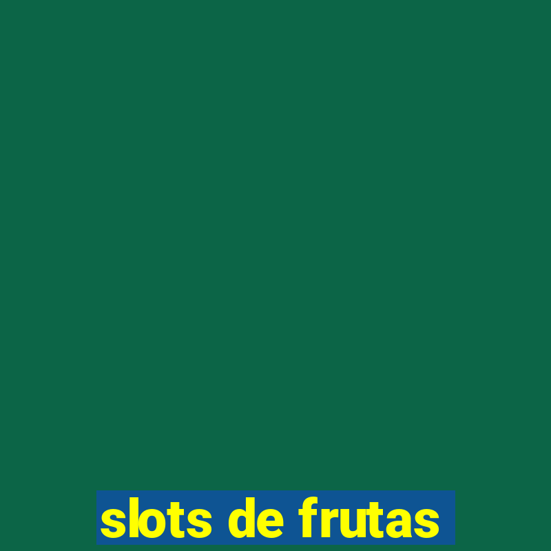 slots de frutas