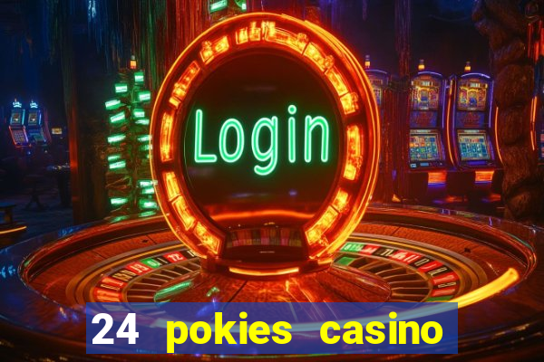 24 pokies casino no deposit bonus codes