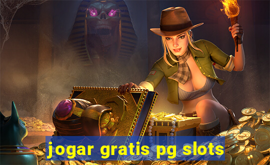 jogar gratis pg slots