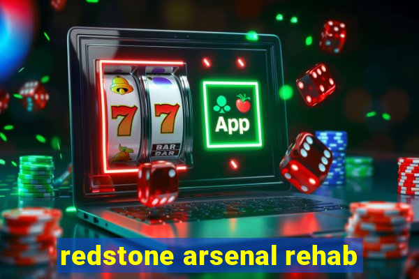 redstone arsenal rehab