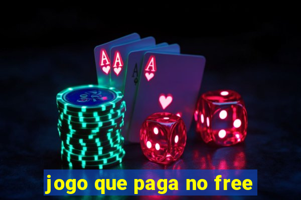 jogo que paga no free