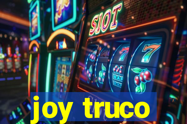 joy truco