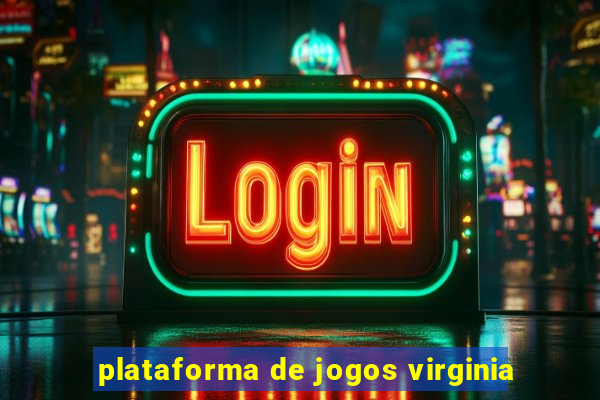 plataforma de jogos virginia