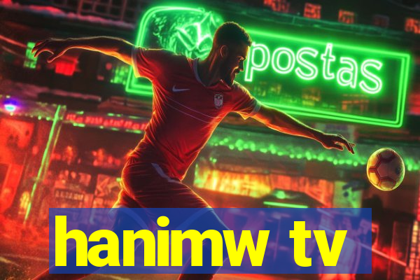 hanimw tv