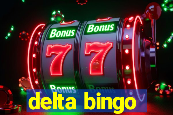 delta bingo