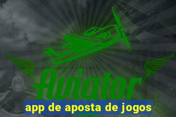 app de aposta de jogos