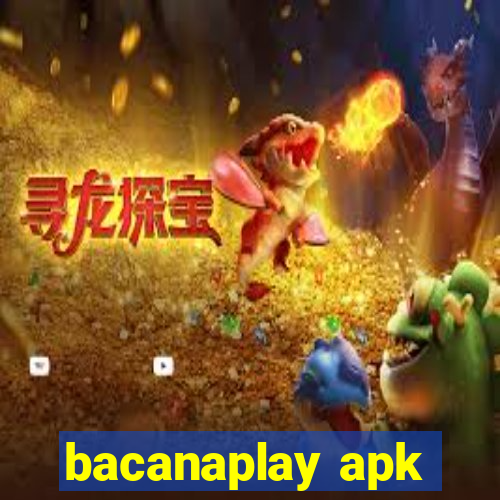 bacanaplay apk