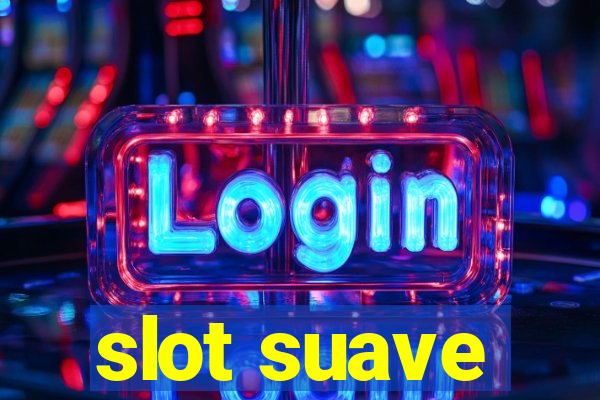 slot suave