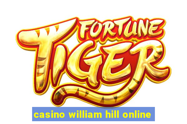 casino william hill online