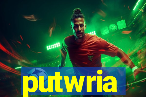 putwria