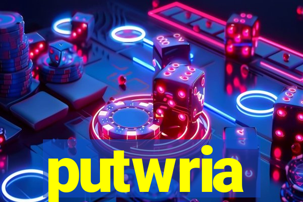 putwria