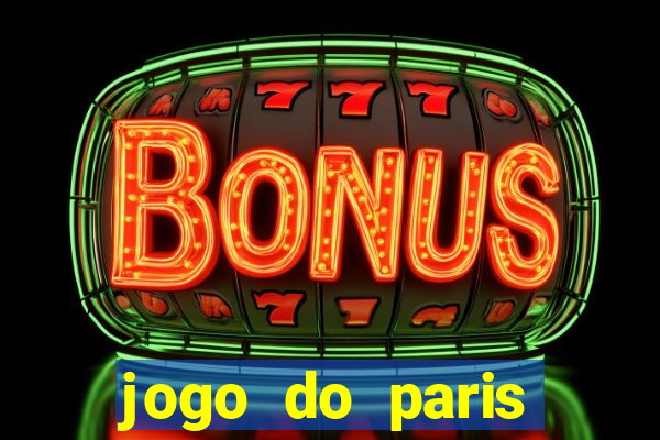 jogo do paris saint germain onde assistir