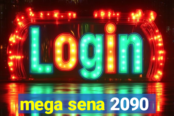 mega sena 2090