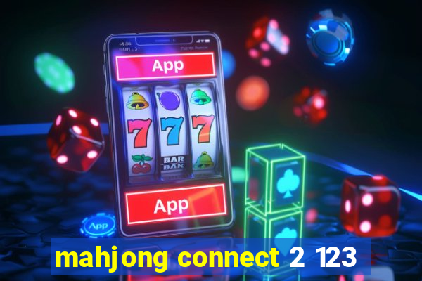 mahjong connect 2 123