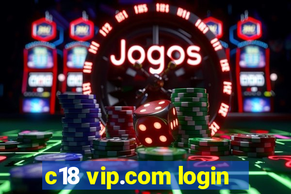 c18 vip.com login