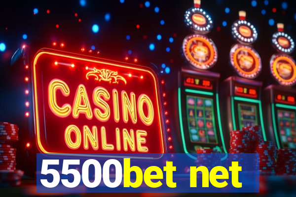 5500bet net