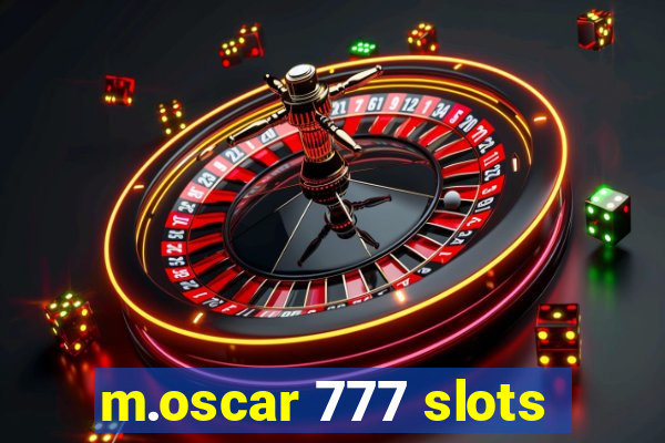 m.oscar 777 slots