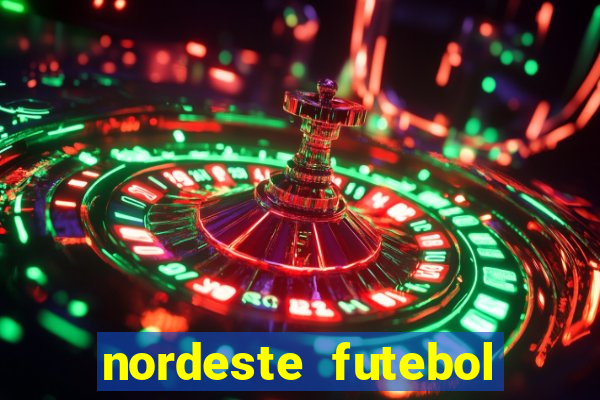 nordeste futebol tabela de aposta