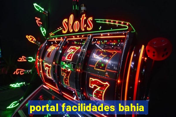 portal facilidades bahia