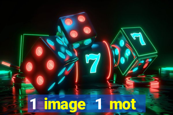 1 image 1 mot casino max