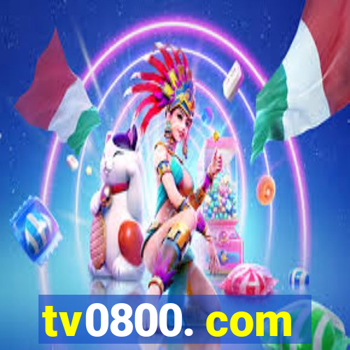 tv0800. com