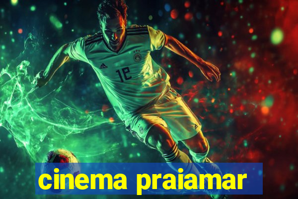 cinema praiamar