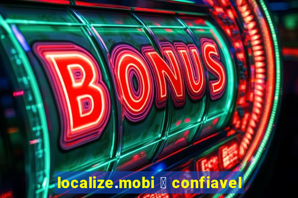 localize.mobi 茅 confiavel