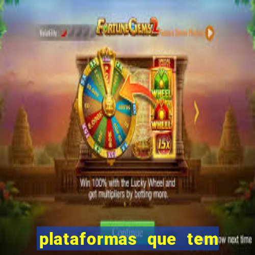 plataformas que tem o jogo do tigre