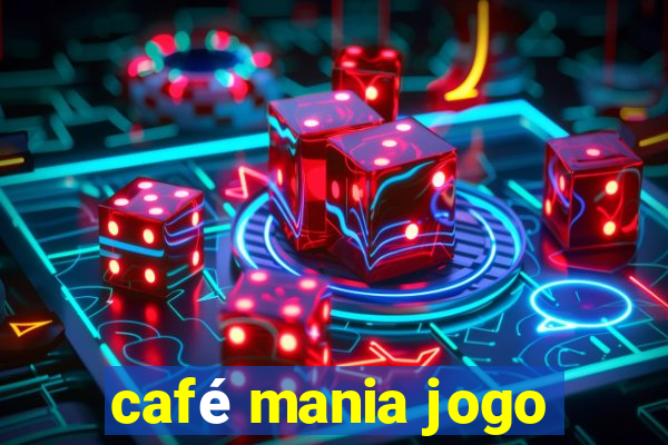 café mania jogo