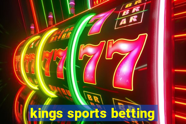 kings sports betting