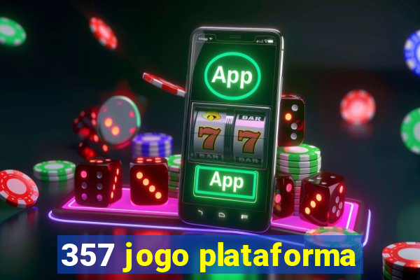 357 jogo plataforma