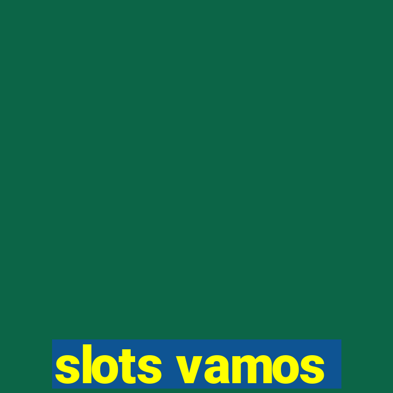 slots vamos