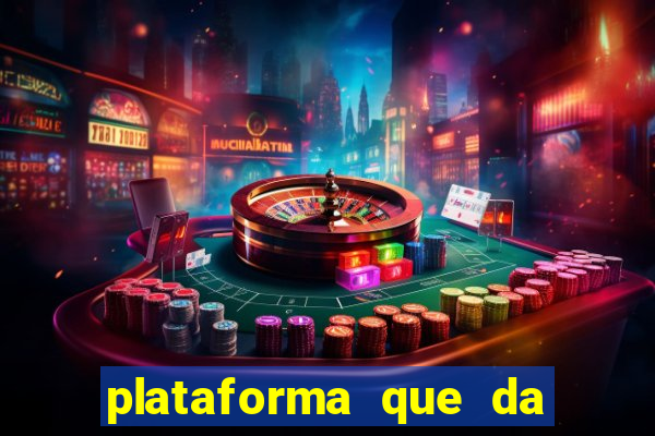 plataforma que da dinheiro no cadastro sem deposito