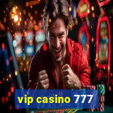 vip casino 777