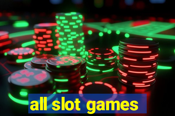 all slot games