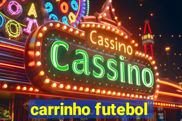 carrinho futebol