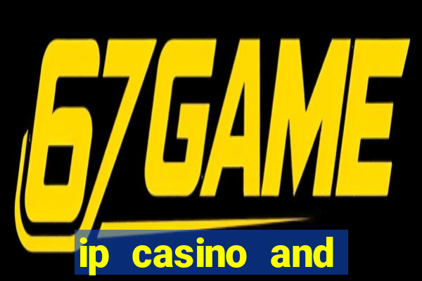 ip casino and resort biloxi mississippi