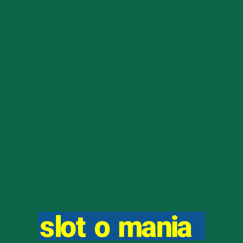 slot o mania