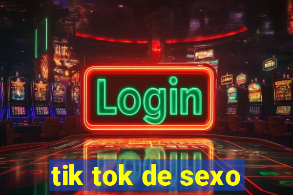 tik tok de sexo