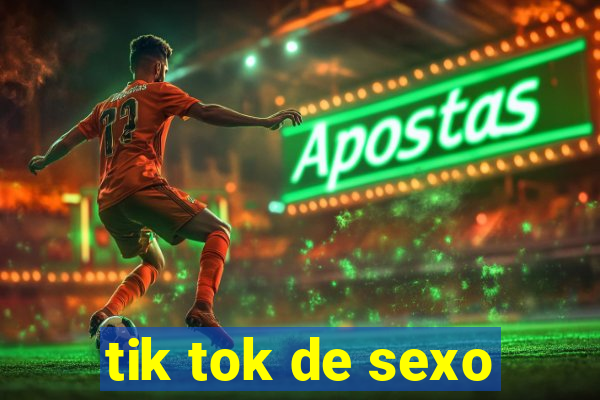 tik tok de sexo