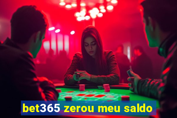 bet365 zerou meu saldo