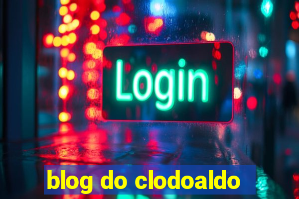 blog do clodoaldo