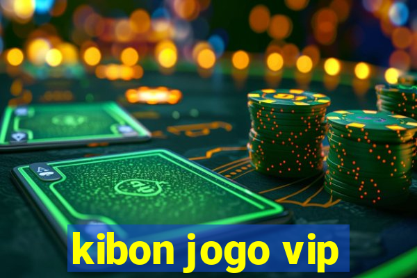 kibon jogo vip