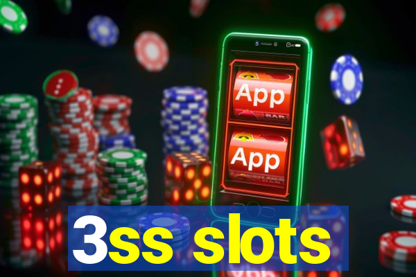 3ss slots