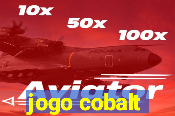 jogo cobalt