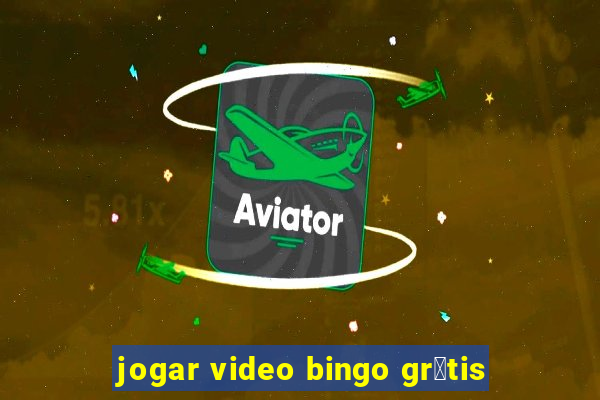 jogar video bingo gr谩tis