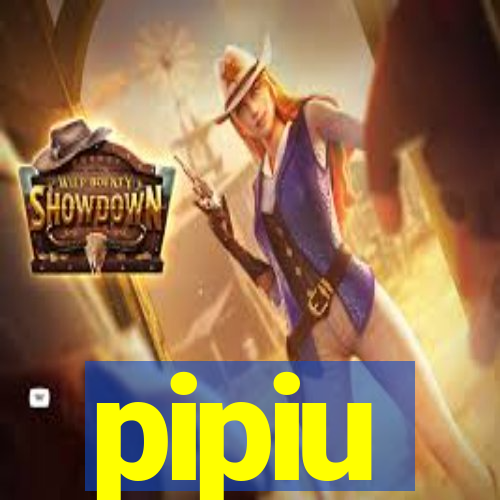 pipiu